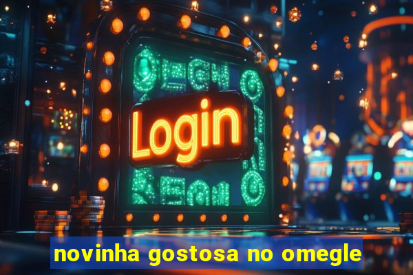 novinha gostosa no omegle